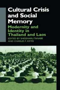 Cultural Crisis and Social Memory : Modernity and Identity in Thailand and Laos (Anthropology of Asia)