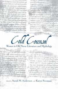The Cold Counsel : The Women in Old Norse Literature and Myth