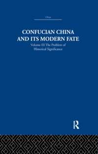 Confucian China and its Modern Fate : Volume Three: The Problem of Historical Significance