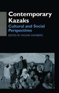 Contemporary Kazaks : Cultural and Social Perspectives