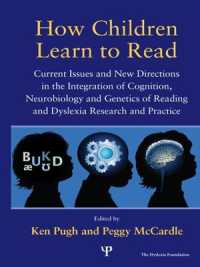 How Children Learn to Read : Current Issues and New Directions in the Integration of Cognition, Neurobiology and Genetics of Reading and Dyslexia Research and Practice (Extraordinary Brain Series)