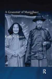 A Grammar of Mangghuer : A Mongolic Language of China's Qinghai-Gansu Sprachbund (Routledge Studies in Asian Linguistics)