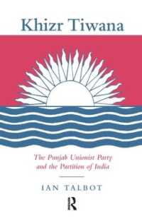 Khizr Tiwana, the Punjab Unionist Party and the Partition of India