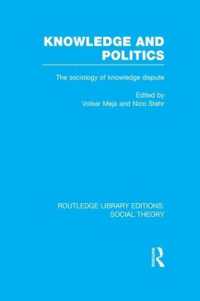 Knowledge and Politics (RLE Social Theory) : The Sociology of Knowledge Dispute (Routledge Library Editions: Social Theory)