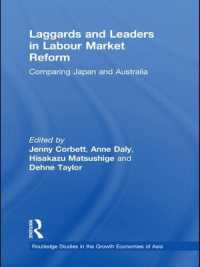 Laggards and Leaders in Labour Market Reform : Comparing Japan and Australia (Routledge Studies in the Growth Economies of Asia)