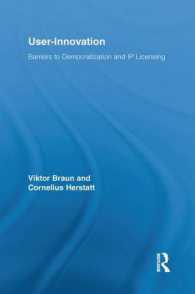 User-Innovation : Barriers to Democratization and IP Licensing (Routledge Studies in Innovation, Organizations and Technology)