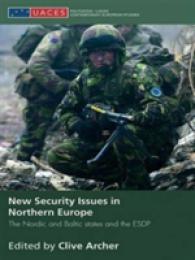 New Security Issues in Northern Europe : The Nordic and Baltic States and the ESDP (Routledge/uaces Contemporary European Studies)