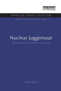 Nuclear Juggernaut : The transport of radioactive materials (Energy and Infrastructure Set)