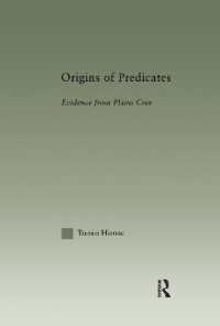Origins of Predicates : Evidence from Plains Cree (Outstanding Dissertations in Linguistics)