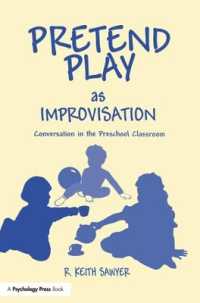 Pretend Play as Improvisation : Conversation in the Preschool Classroom