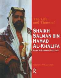The Life and Times of Shaikh Salman Bin Al-Khalifa : Ruler of Bahrain 1942-1961