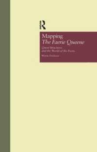 Mapping the Faerie Queene : Quest Structures and the World of the Poem (Garland Studies in the Renaissance)
