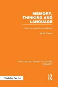Memory, Thinking and Language (PLE: Memory) : Topics in Cognitive Psychology (Psychology Library Editions: Memory)