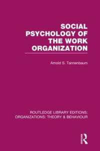 Social Psychology of the Work Organization (RLE: Organizations) (Routledge Library Editions: Organizations)