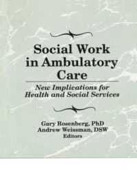 Social Work in Ambulatory Care : New Implications for Health and Social Services