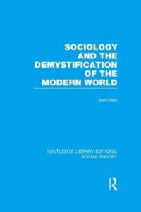 Sociology and the Demystification of the Modern World (RLE Social Theory) (Routledge Library Editions: Social Theory)