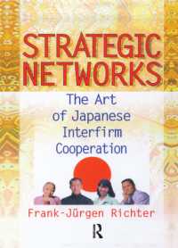 Strategic Networks : The Art of Japanese Interfirm Cooperation