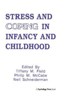 Stress and Coping in Infancy and Childhood (Stress and Coping Series)