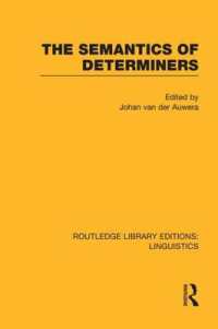 The Semantics of Determiners (Routledge Library Editions: Linguistics)