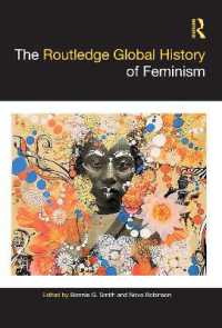 ラウトレッジ版　フェミニズムのグローバル・ヒストリー<br>The Routledge Global History of Feminism (Routledge Histories)