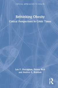 肥満再考：危機の時代の批判的視座<br>Rethinking Obesity : Critical Perspectives in Crisis Times (Critical Approaches to Health)