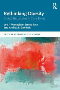 肥満再考：危機の時代の批判的視座<br>Rethinking Obesity : Critical Perspectives in Crisis Times (Critical Approaches to Health)