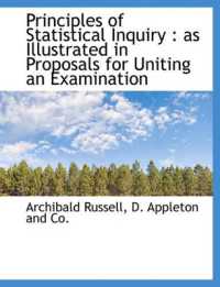 Principles of Statistical Inquiry : As Illustrated in Proposals for Uniting an Examination