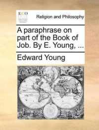 A Paraphrase on Part of the Book of Job. by E. Young, ...