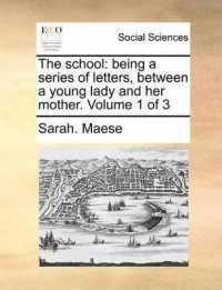 The School : Being a Series of Letters, between a Young Lady and Her Mother. Volume 1 of 3