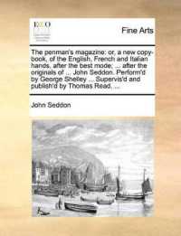 The Penman's Magazine : Or, a New Copy-Book, of the English, French and Italian Hands, after the Best Mode; ... after the Originals of ... John Seddon. Perform'd by George Shelley ... Supervis'd and Publish'd by Thomas Read, ...