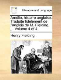 Amlie, Histoire Angloise. Traduite Fidlement de L'Anglois de M. Fielding. ... Volume 4 of 4