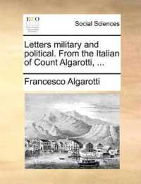 Letters Military and Political. from the Italian of Count Algarotti, ...