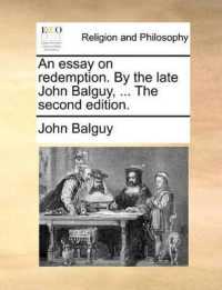 An Essay on Redemption. by the Late John Balguy, ... the Second Edition.