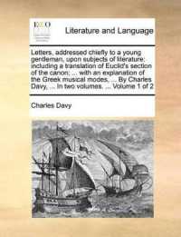 Letters, Addressed Chiefly to a Young Gentleman, upon Subjects of Literature : Including a Translation of Euclid's Section of the Canon; ... with an Explanation of the Greek Musical Modes, ... by Charles Davy, ... in Two Volumes. ... Volume 1 of 2