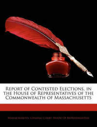 Report of Contested Elections, in the House of Representatives of the Commonwealth of Massachusetts