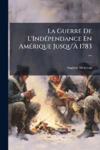 La Guerre De L'Indépendance En Amérique Jusqu'À 1783 ...