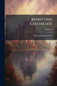 Kunst Und Geschichte; Volume 1