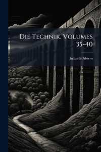 Die Technik, Volumes 35-40