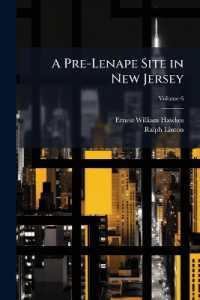 A Pre-Lenape Site in New Jersey; Volume 6