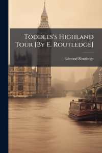 Toddles's Highland Tour [By E. Routledge]