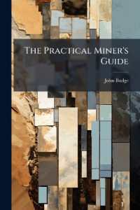 The Practical Miner's Guide