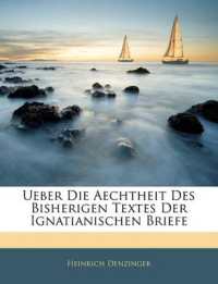 Ueber Die Aechtheit Des Bisherigen Textes Der Ignatianischen Briefe