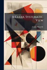 A Clear, Systematic View