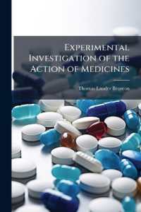 Experimental Investigation of the Action of Medicines : Pt. 1. Circulation, Part 1