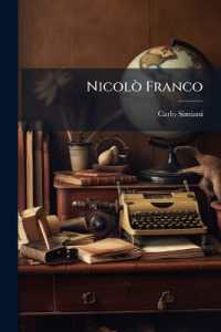 Nicolò Franco : La Vita E Le Opere