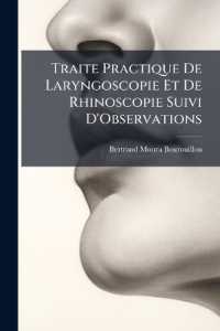 Traite Practique De Laryngoscopie Et De Rhinoscopie Suivi D'Observations