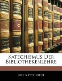 Katechismus Der Bibliothekenlehre, Zweite Auflage