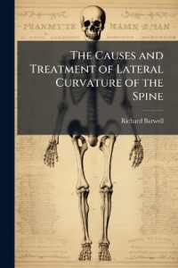 The Causes and Treatment of Lateral Curvature of the Spine