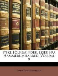 Jyske Folkeminder, Isser Fra Hammerumharred; Volume 8