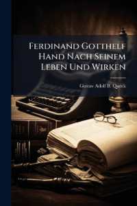 Ferdinand Gotthelf Hand Nach Seinem Leben Und Wirken